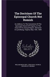 The Doctrines of the Episcopal Church Not Romish