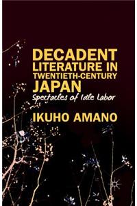 Decadent Literature in Twentieth-Century Japan