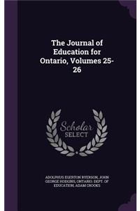 The Journal of Education for Ontario, Volumes 25-26