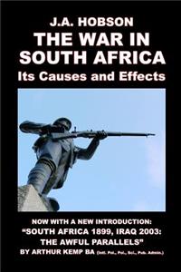 The South African War: Its Causes and Effects