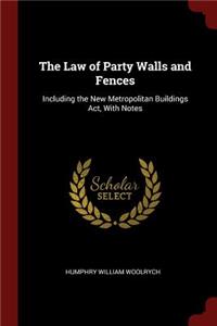 The Law of Party Walls and Fences