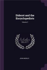 Diderot and the Encyclopedists; Volume 2