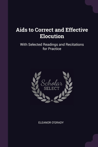 Aids to Correct and Effective Elocution