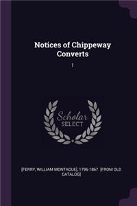 Notices of Chippeway Converts