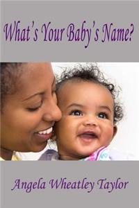 What's Your Baby's Name?