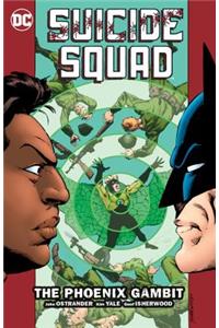 Suicide Squad Vol. 6: The Phoenix Gambit