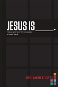 Jesus Is Curriculum Kit
