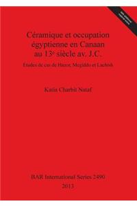 Céramique et occupation égyptienne en Canaan au 13ᵉ siècle av. J.C.