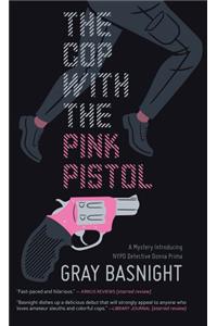 The Cop With the Pink Pistol