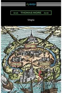 Utopia (Translated by Gilbert Burnet with Introductions by Henry Morley and William D. Armes)