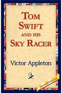 Tom Swift and His Sky Racer