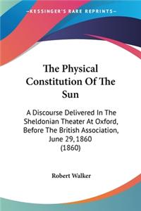 The Physical Constitution Of The Sun