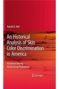 Historical Analysis of Skin Color Discrimination in America