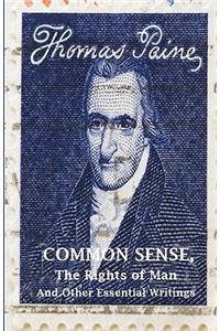 Common Sense, The Rights of Man and Other Essential Writings of Thomas Paine