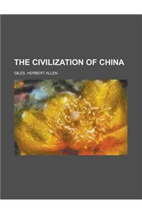 The Civilization of China