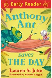 Early Reader: Anthony Ant Saves the Day