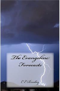Evangeline Forecasts