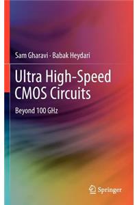 Ultra High-Speed CMOS Circuits