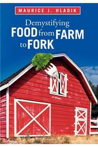 Demystifying Food from Farm to Fork