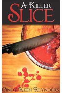 A Killer Slice