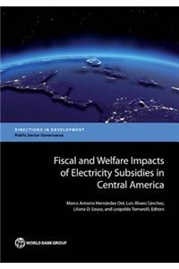 Fiscal and Welfare Impacts of Electricity Subsidies in Central America