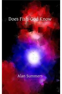 Does Fish-God Know