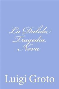 La Dalida Tragedia Nova