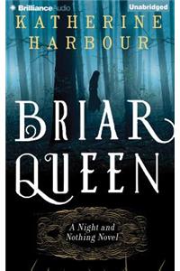 Briar Queen