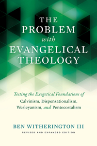 Problem with Evangelical Theology