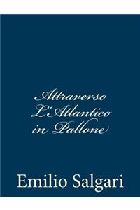 Attraverso L'Atlantico in Pallone