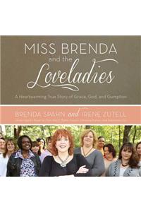 Miss Brenda and the Loveladies