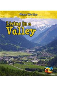 Living in a Valley