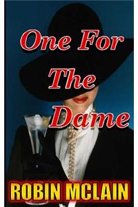 One For The Dame