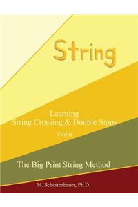 Learning String Crossing and Double Stops