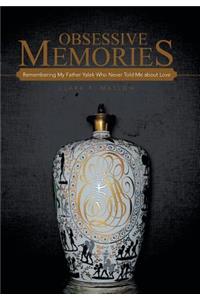 Obsessive Memories