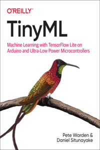 Tiny ML: Machine Learning with Tensorflow Lite on Arduino and Ultra-Low-Power Microcontrollers