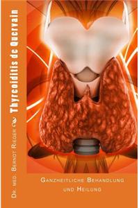 Thyreoiditis de Quervain. Ganzheitliche Behandlung Und Heilung