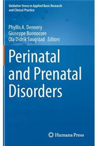 Perinatal and Prenatal Disorders