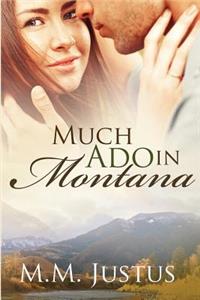 Much Ado in Montana