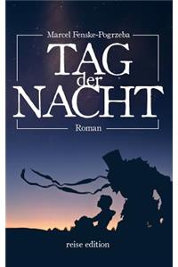 Tag der Nacht