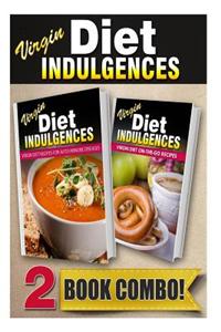 Virgin Diet Recipes for Auto-Immune Diseases and Virgin Diet On-The-Go Recipes: 2 Book Combo