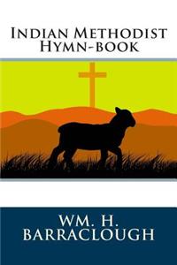 Indian Methodist Hymn-Book