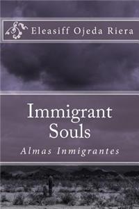 Immigrant Souls: Almas Inmigrantes