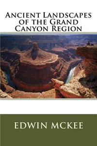 Ancient Landscapes of the Grand Canyon Region