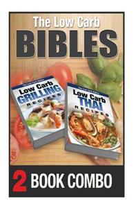 Low Carb Thai Recipes and Low Carb Grilling Recipes