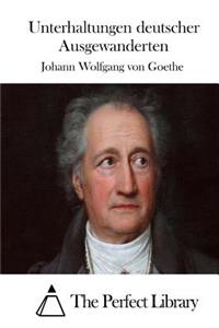 Unterhaltungen deutscher Ausgewanderten