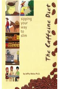 The Caffeine Diet