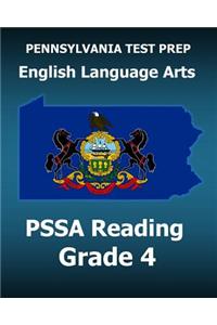 PENNSYLVANIA TEST PREP English Language Arts PSSA Reading Grade 4