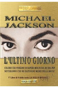 Michael Jackson l'Ultimo Giorno