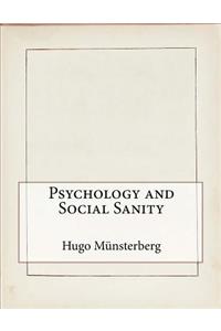 Psychology and Social Sanity
